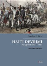 Haiti Devrimi & Aşağıdan Bir Tarih