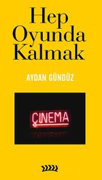 Hep Oyunda Kalmak