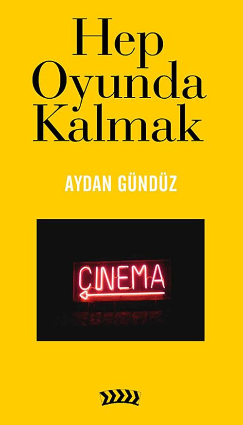 Hep Oyunda Kalmak