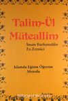 Talim-ül Müteallim / İslamda Eğitim Öğretim Metodu