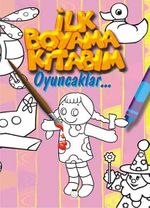 İlk Boyama Kitabım & Oyuncaklar