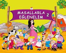 Masallarla Eğlenelim -2