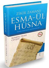 Zikir Zamanı Esma-ül Hüsna & Kumeyl Duası - Cevşen