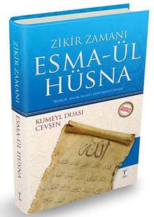 Zikir Zamanı Esma-ül Hüsna & Kumeyl Duası - Cevşen