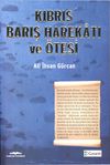 Kıbrıs Barış Harekatı ve &Ouml;tesi