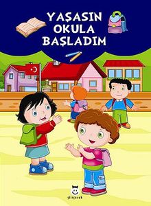 Yaşasın Okula Başladım