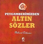 Peygamberimizden Altın Sözler