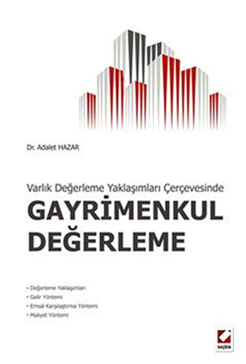 Varlık Değerlendirme Çerçevesinde Gayrimenkul Değerleme