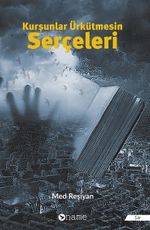 Kurşunlar Ürkütmesin Serçeleri