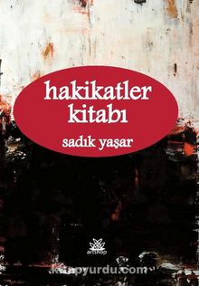 Hakikatler Kitabı - Sadık Yaşar
