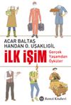 İlk İşim Ger&ccedil;ek Yaşamdan &Ouml;yk&uuml;ler