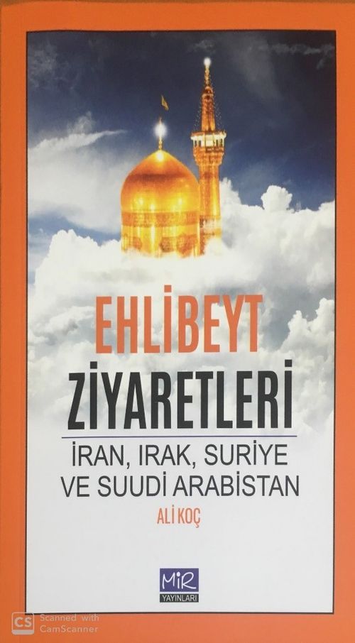 Ehlibeyt Ziyaretleri & İran,Irak,Suriye ve Suudi Arabistan