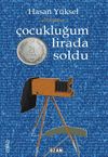 &Ccedil;ocukluğum İki Bu&ccedil;uk Lirada Soldu