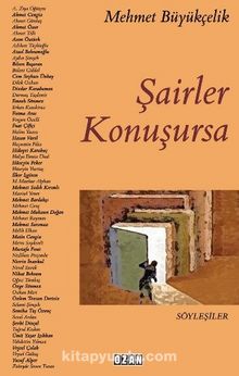 Şairler Konuşursa - Mehmet Büyükçelik