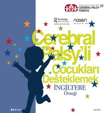 Cerebral Palsy'li Çocukları Destekleme / İngiltere Örneği  