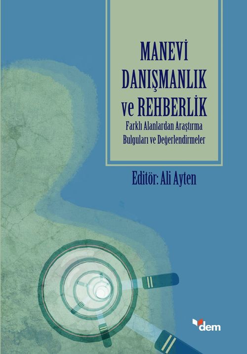 Manevi Danışmanlık ve Rehberlik & Farklı Alanlardan Araştırma Bulguları ve Değerlendirmeler