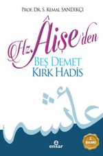 Hz. Aişe'den Beş Demet Kırk Hadis