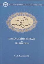 Kur'an'da Zikir Kavramı ve Allah'ı Zikir