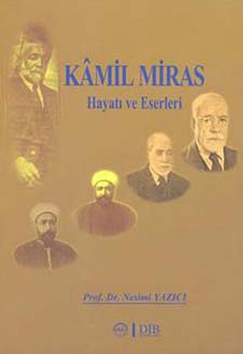 Kamil Miras & Hayatı ve Eserleri