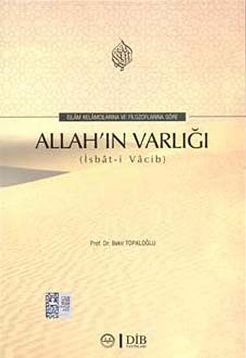 İslam Kelamcılarına ve Filozoflara Göre Allah'ın Varlığı