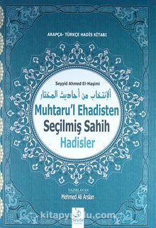 Muhtaru'l Ehadisten Seçilmiş Sahih Hadisler & Arapça-Türkçe Hadis Kitabı