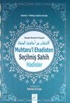 Muhtaru'l Ehadisten Se&ccedil;ilmiş Sahih Hadisler & Arap&ccedil;a-T&uuml;rk&ccedil;e Hadis Kitabı