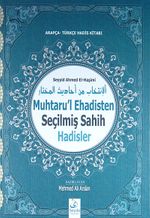 Muhtaru'l Ehadisten Seçilmiş Sahih Hadisler & Arapça-Türkçe Hadis Kitabı