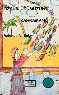 Özgürlüğümüzün Kahramanı