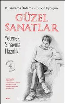 Güzel Sanatlar Yetenek Sınavına Hazırlık - B. Barbaros Özdemir