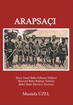 Arapsaçı & Yusuf Baba Edhemi Tekkesi,Bayezıd Baba Bektaşi Tekkesi,Bahri Baba Mevlevi Zaviyesi
