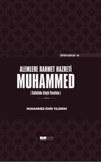 Alemlere Rahmet Hazreti Muhammed (Sallallahu Aleyhi Vesellem) (Ciltli)