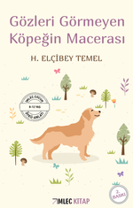 Gözleri Görmeyen Köpeğin Macerası