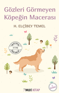 Gözleri Görmeyen Köpeğin Macerası