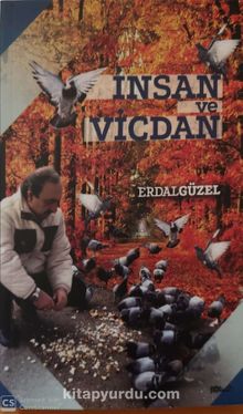 İnsan ve Vicdan - Erdal Güzel