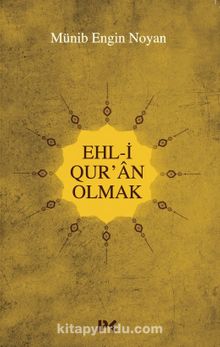 Ehl-i Qur'an Olmak - Münib Engin Noyan