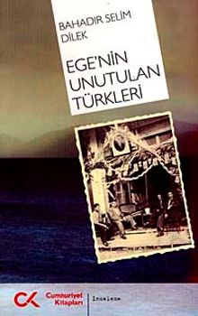 Ege'nin Unutulan Türkleri