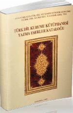 Türk Dil Kurumu Kütüphanesi Yazma Eserler Kataloğu