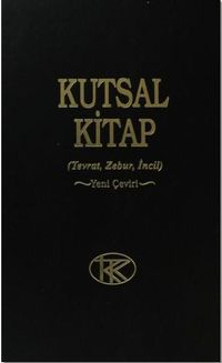 Kutsal Kitap (Tevrat-Zebur-İncil) Yeni Çeviri 