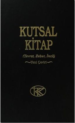 Kutsal Kitap (Tevrat-Zebur-İncil) Yeni Çeviri 