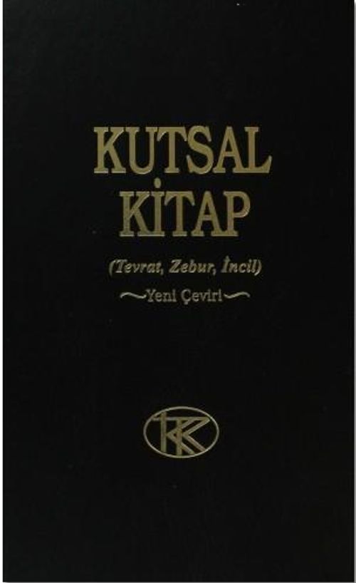 Kutsal Kitap (Tevrat-Zebur-İncil) Yeni Çeviri 