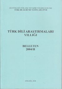 Türk Dili Araştırmaları Yıllığı Belleten 2004 / 2