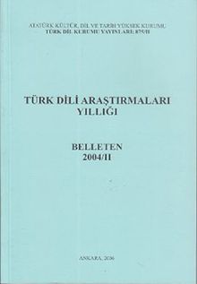Türk Dili Araştırmaları Yıllığı Belleten 2004 / 2