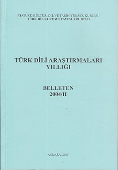 Türk Dili Araştırmaları Yıllığı Belleten 2004 / 2