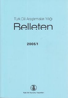 Türk Dili Araştırmaları Yıllığı Belleten 2005 / 1