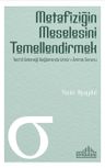 Metafiziğin Meselesini Temellendirmek &amp; Tecrid Geleneği Bağlamında Umur-ı Amme Sorunu