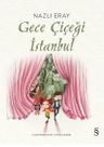 Gece Çiçeği  İstanbul