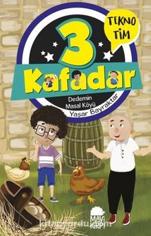 3 Kafadar Tekno Tim / Dedemin Masal Köyü - Yaşar Bayraktar