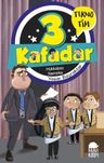 3 Kafadar Tekno Tim / Hokkabaz Nameka