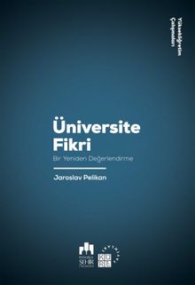Üniversite Fikri & Bir Yeniden Değerlendirme