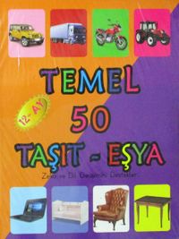 Temel 50 Taşıt-Eşya (12+ Ay)